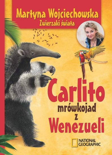 Carlito, mrówkojad z Wenezueli Wojciechowska Martyna