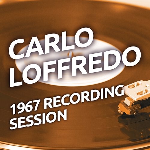 Carlo Loffredo - 1967 Recording Session Carlo Loffredo