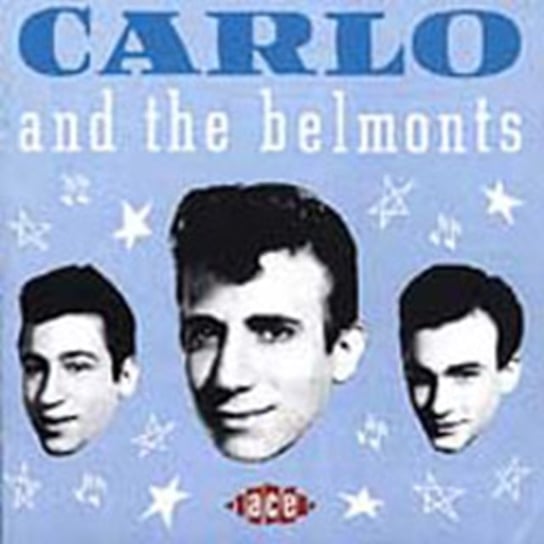 Carlo & The Belmonts Carlo And The Belmonts