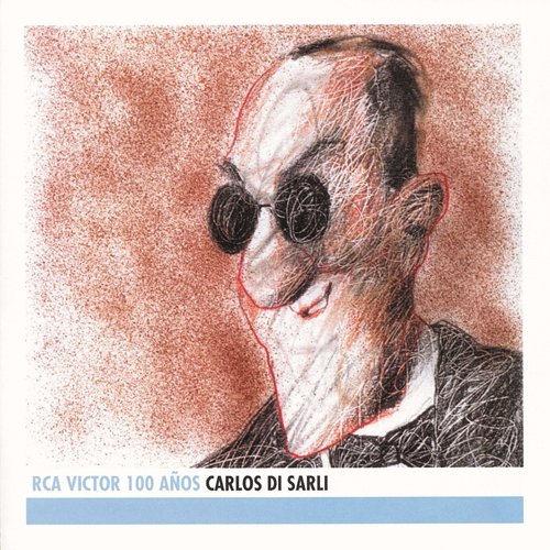 Carlos Di Sarli - RCA 100 Años Carlos Di Sarli