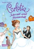 Carlotta 04: Internat und Prinzenball Dagmar Hoßfeld