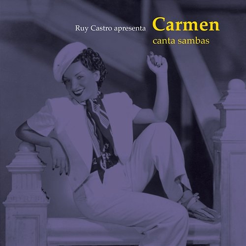Carmen Canta Sambas Carmen Miranda