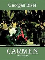 Carmen in Full Score Bizet Georges, Opera And Choral Scores