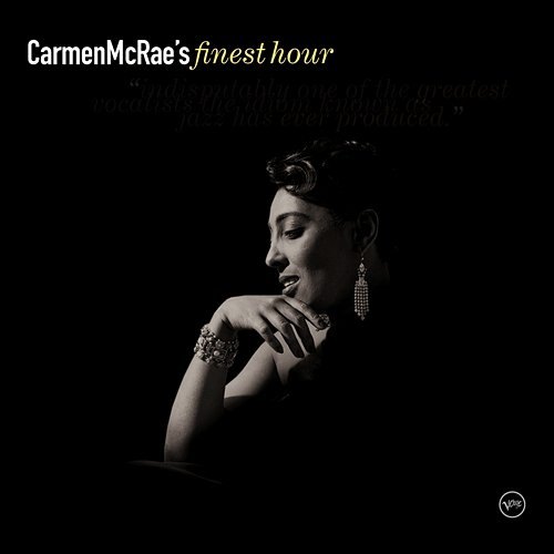 Carmen McRae’s Finest Hour Carmen McRae