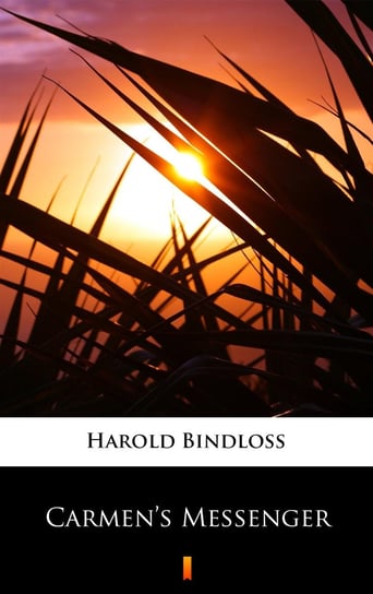 Carmen’s Messenger - ebook mobi Bindloss Harold