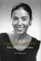 Carmen Würth · Mit dem Herzen sehen Bok Wolfgang
