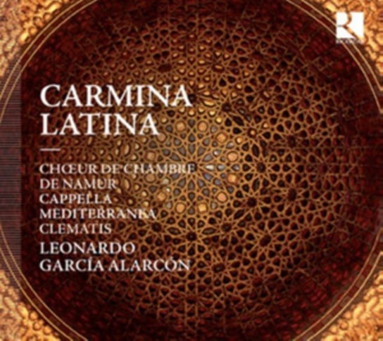 Carmina Latina Cappella Mediterranea, Choeur de Chambre de Namur, Clematis Ensemble, Alarcon Leonardo Garcia
