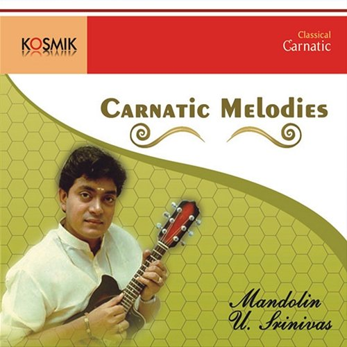 Carnatic Melodies U. Srinivas
