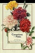 Carnations and Pinks Douglas James, Cook T., Mcleod J.