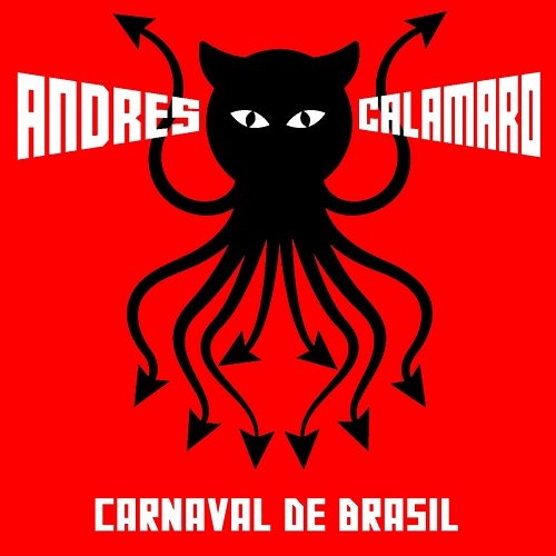 Carnaval de Brasil Andrés Calamaro