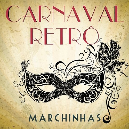 Carnaval Retrô - Marchinhas Various Artists