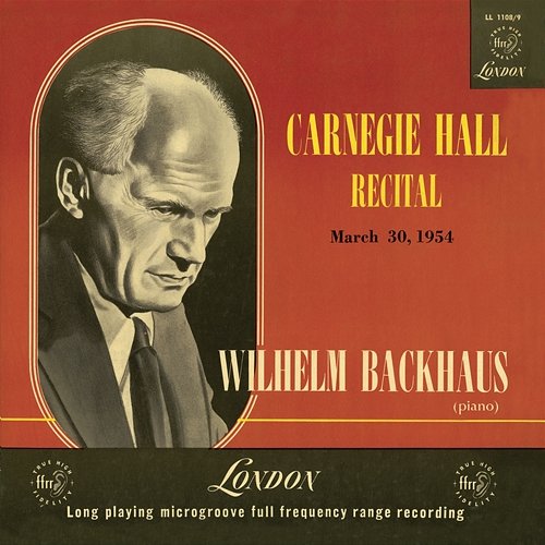 Carnegie Hall Recital 1954 Wilhelm Backhaus