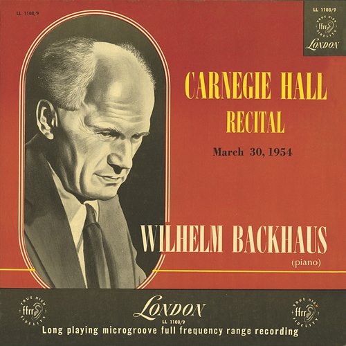 Carnegie Hall Recital, 1954 Wilhelm Backhaus