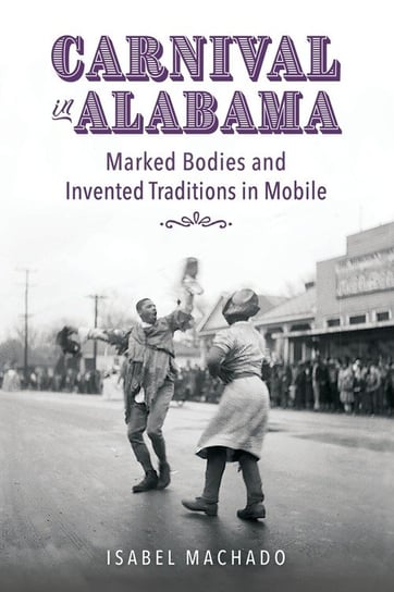 Carnival in Alabama University Press of Mississippi