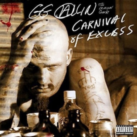 Carnival of Excess GG Allin and The Criminal Quartet