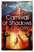 Carnival of Shadows Ellory R. J.