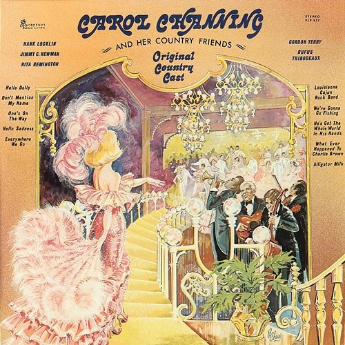 Carol Channing and Her Country Friends: Original Country Cast Carol Channing