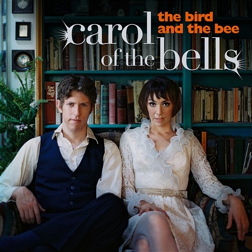 Carol Of The Bells the bird and the bee