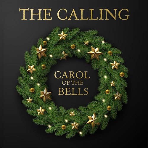 Carol of the Bells The Calling