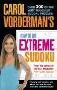 Carol Vorderman's How to Do Extreme Sudoku Vorderman Carol