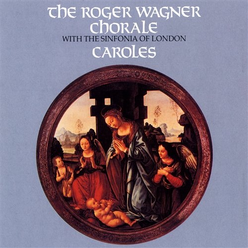 Caroles Roger Wagner Chorale