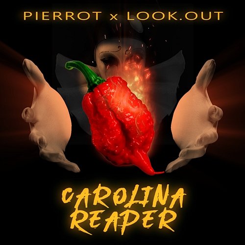 Carolina Reaper Pierrot, Look.out