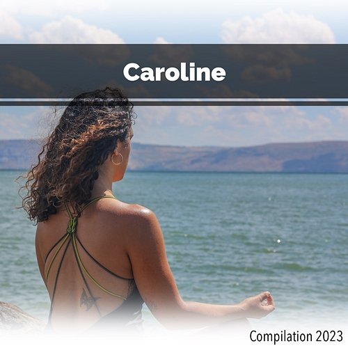 Caroline Compilation 2023 John Toso, Mauro Rawn, Benny Montaquila Dj