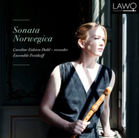 Caroline Eidsten Dahl/Ensemble Freithoff: Sonata Norwegica Lawo Classics