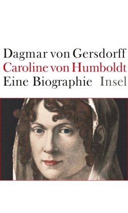 Caroline von Humboldt Gersdorff Dagmar