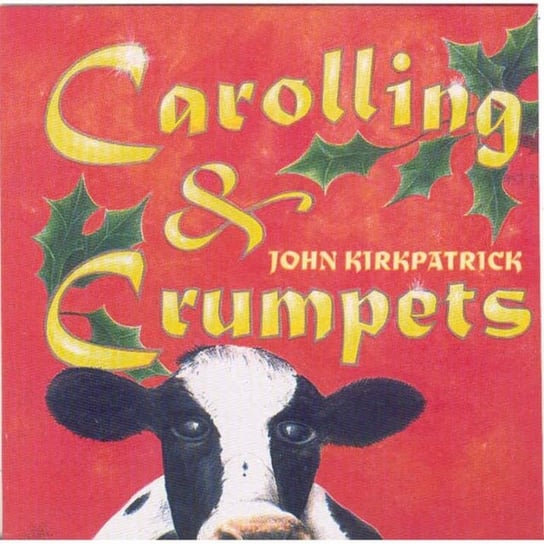 Carolling And Crumpets Kirkpatrick John