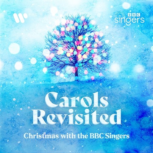 Carols Revisited - Christmas with the BBC Singers BBC Singers, Piano Hands, James Morgan