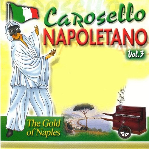 Carosello Napoletano, Vol. 3 Various Artists