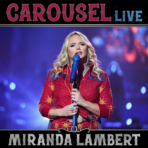 Carousel Miranda Lambert