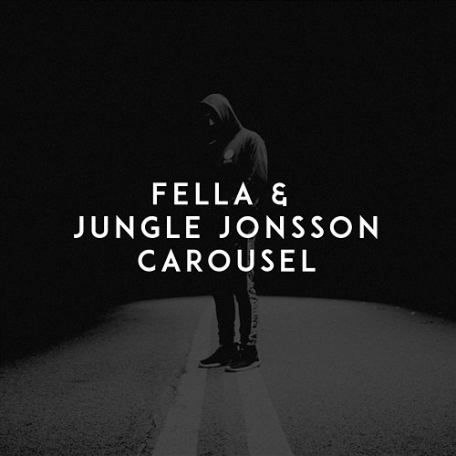 Carousel Jungle Jonsson, Fella