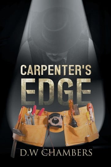 Carpenter's Edge D.W Chambers