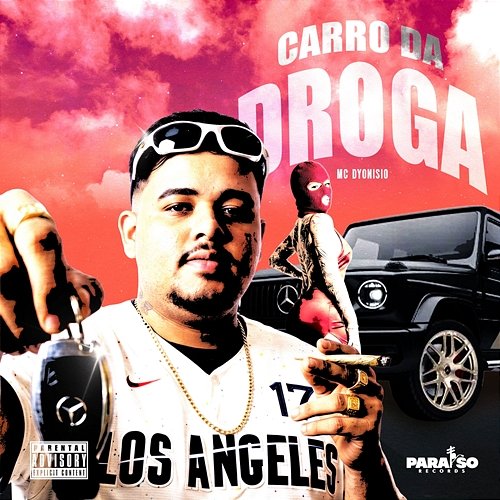 Carro da Droga Dj Chaves, MC Dyonisio, Paraíso Records