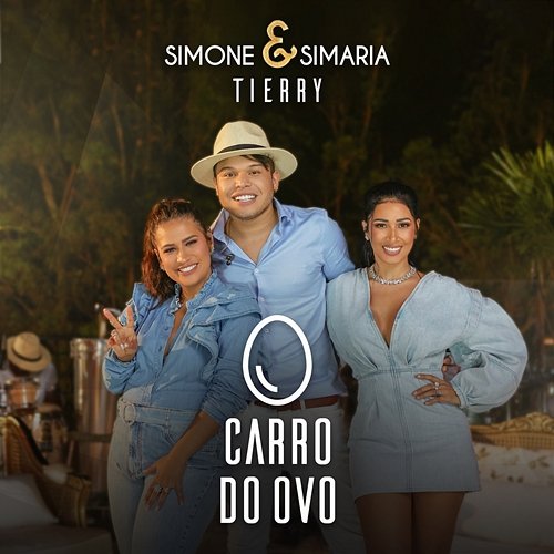 Carro Do Ovo Simone & Simaria, Tierry