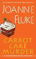 Carrot Cake Murder Fluke Joanne