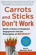 Carrots and Sticks Don't Work Marciano Paul L.