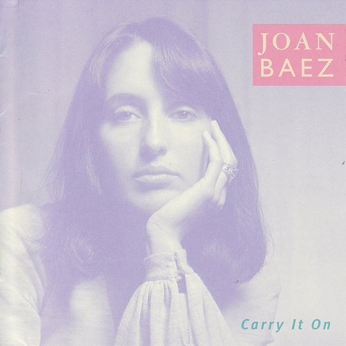 Carry It On Joan Baez