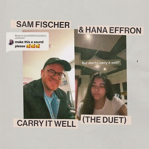 Carry It Well Sam Fischer, Hana Effron