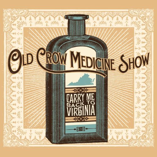 Carry Me Back to Virginia Old Crow Medicine Show