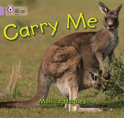 Carry Me: Band 00/Lilac Hughes Monica