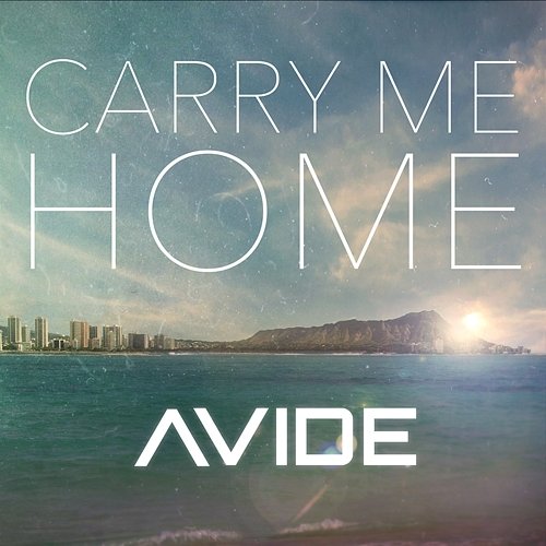 Carry Me Home Avide
