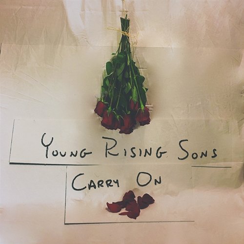 Carry On Young Rising Sons