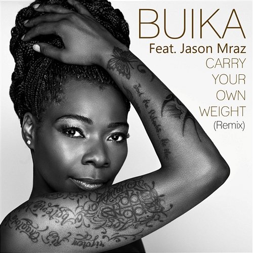 Carry your own weight (feat. Jason Mraz) Buika