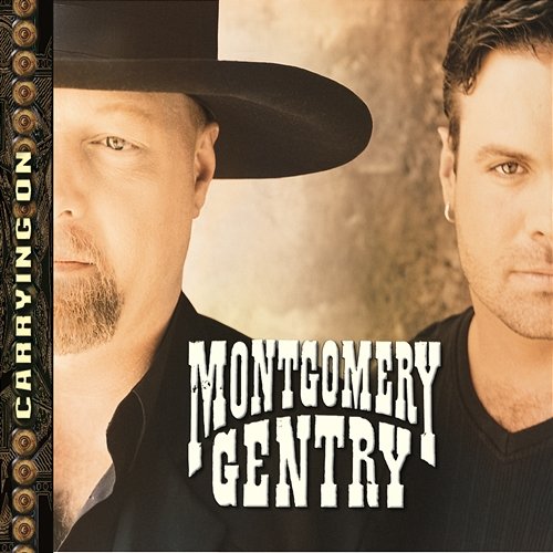 Carrying On Montgomery Gentry