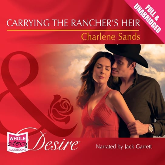 Carrying the Rancher's Heir Sands Charlene