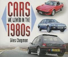 Cars We Loved in the 1980s Chapman Giles