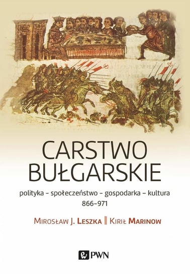 Carstwo bułgarskie Leszka Mirosław J., Marinow Kirił